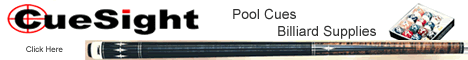 Pool Cues, Cue Cases, Billiard Supplies, billiards magazines, pool magazines, pool cue cases, pool tables, cuesticks, pool billiard supplies, cue sticks, pool stick, pool table felt, cloth, pool balls, pool sticks
